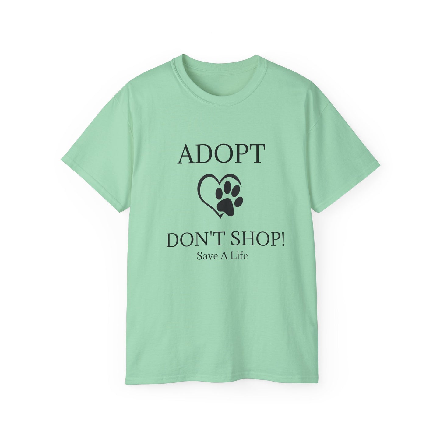 "Adopt Don't Shop" T-Shirt