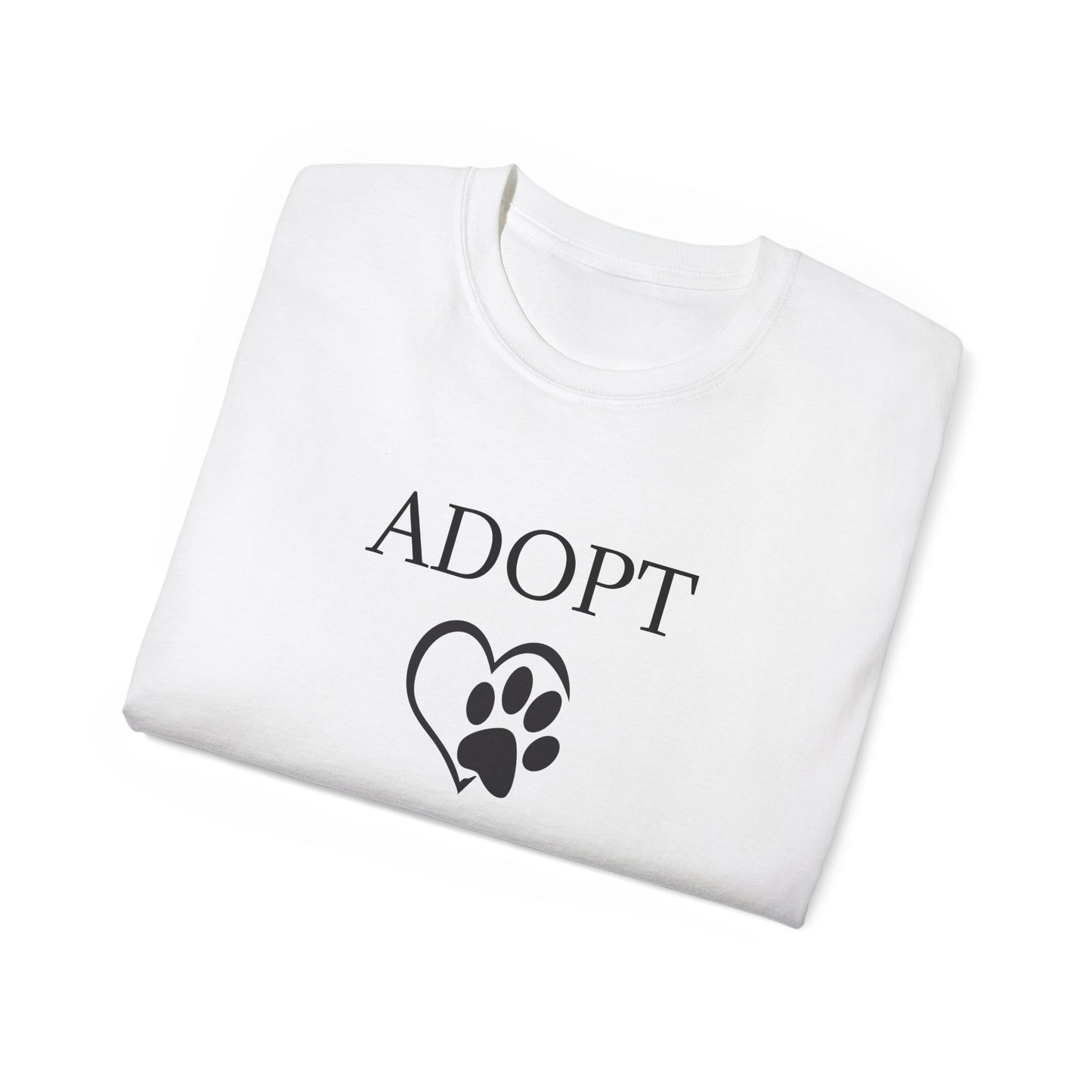 "Adopt Don't Shop" T-Shirt