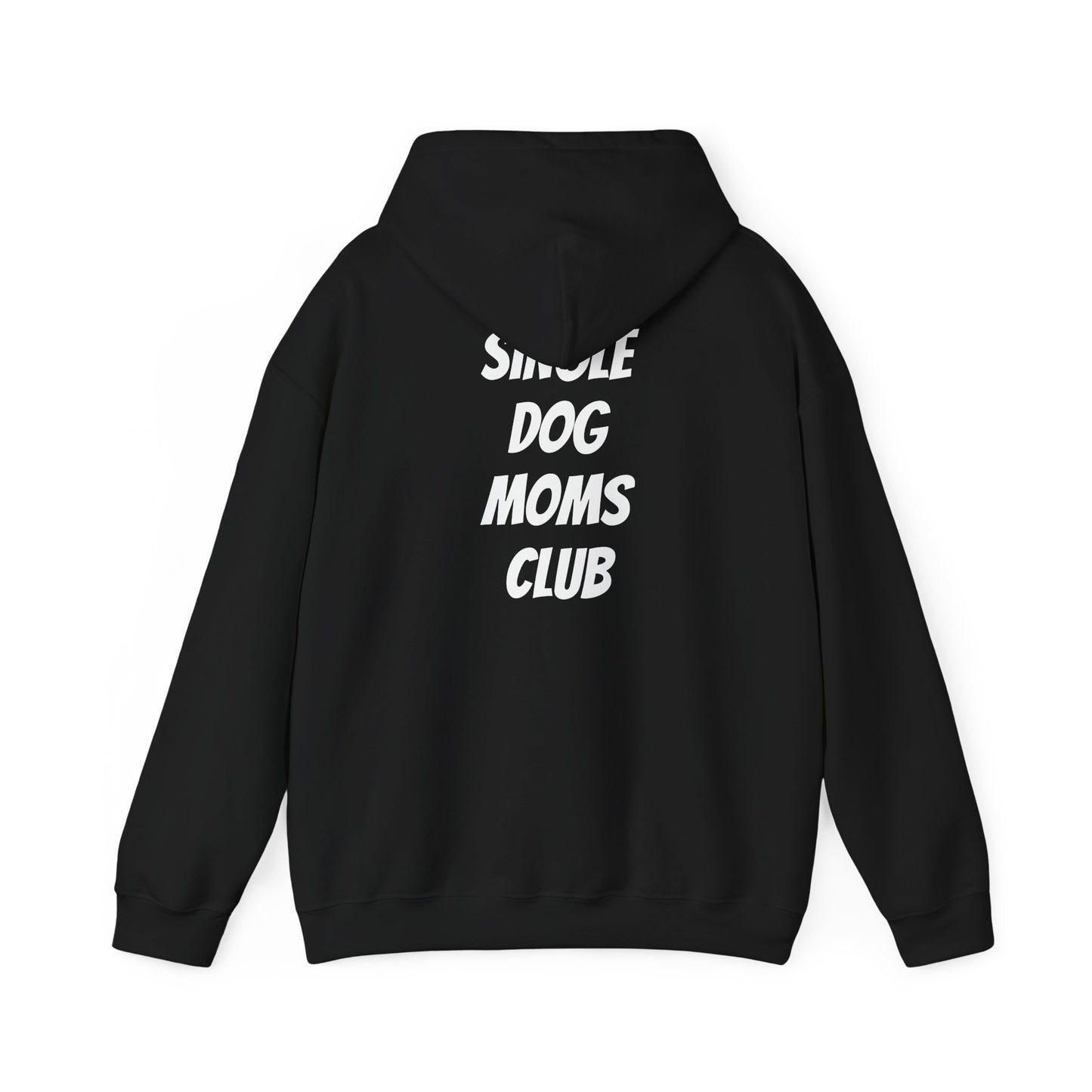 "Single Dog Moms Club" Hoodie
