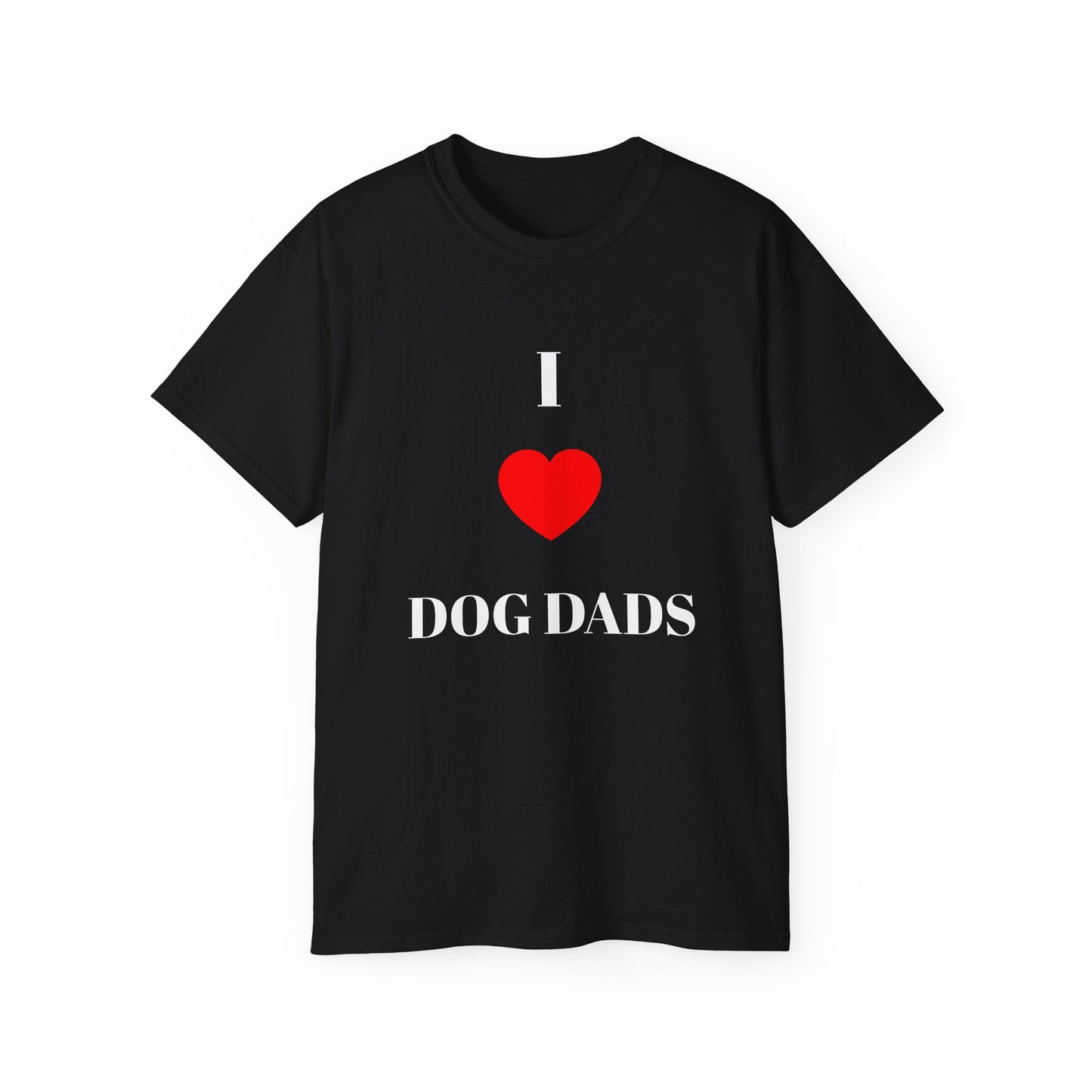 "I LOVE DOG DADS" T-Shirt