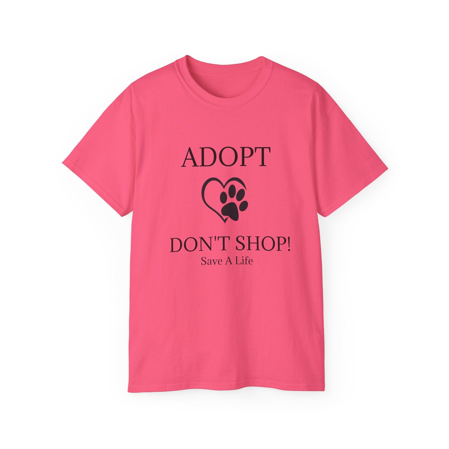 "Adopt Don't Shop" T-Shirt