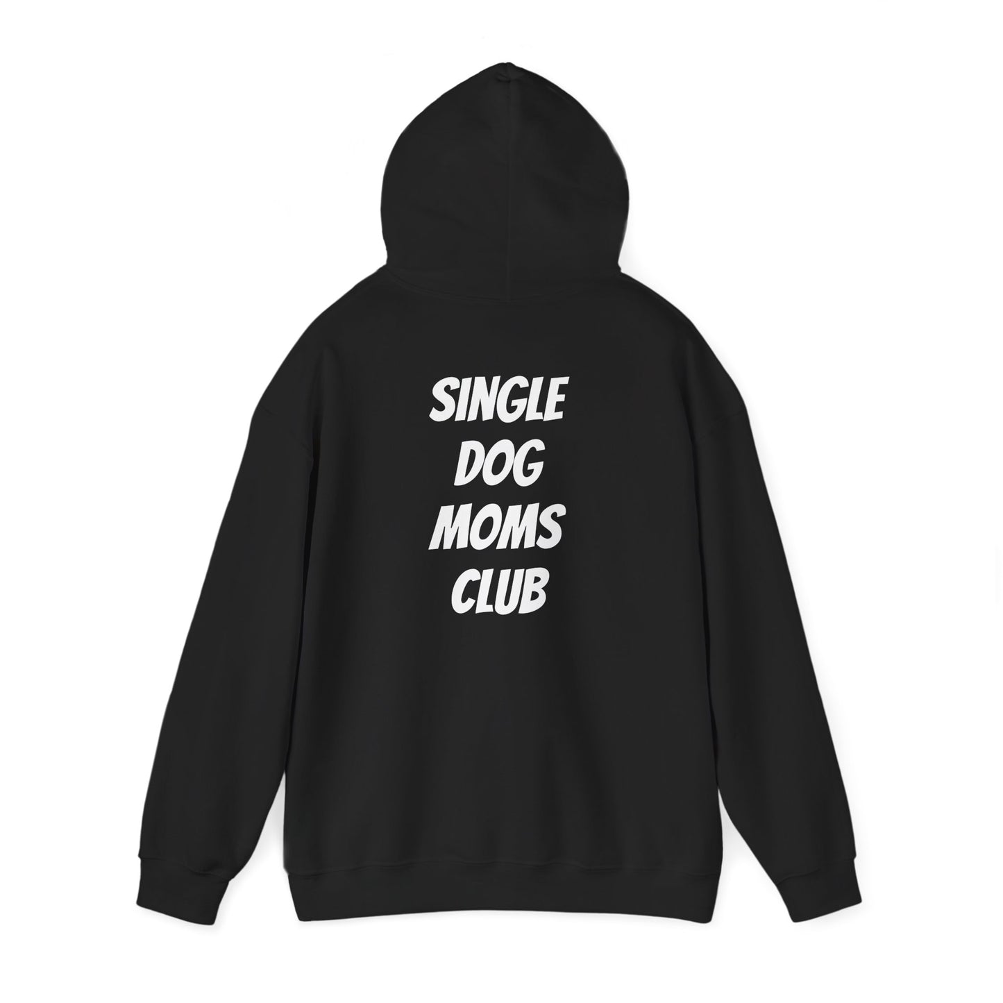 "Single Dog Moms Club" Hoodie