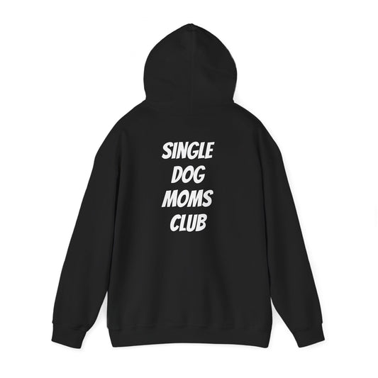 "Single Dog Moms Club" Hoodie