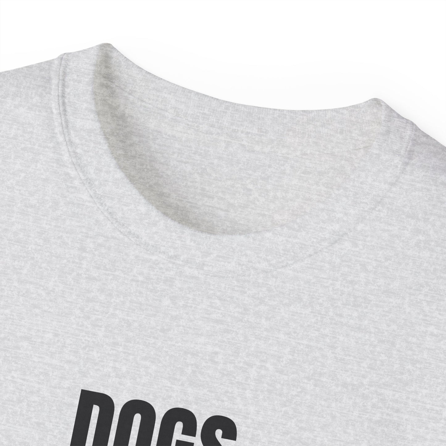 "Dogs Before Dudes" T-shirt
